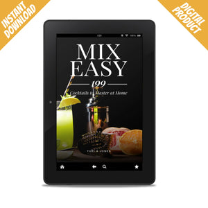 Mix Easy: 199 Cocktails to Master at Home [eBook]