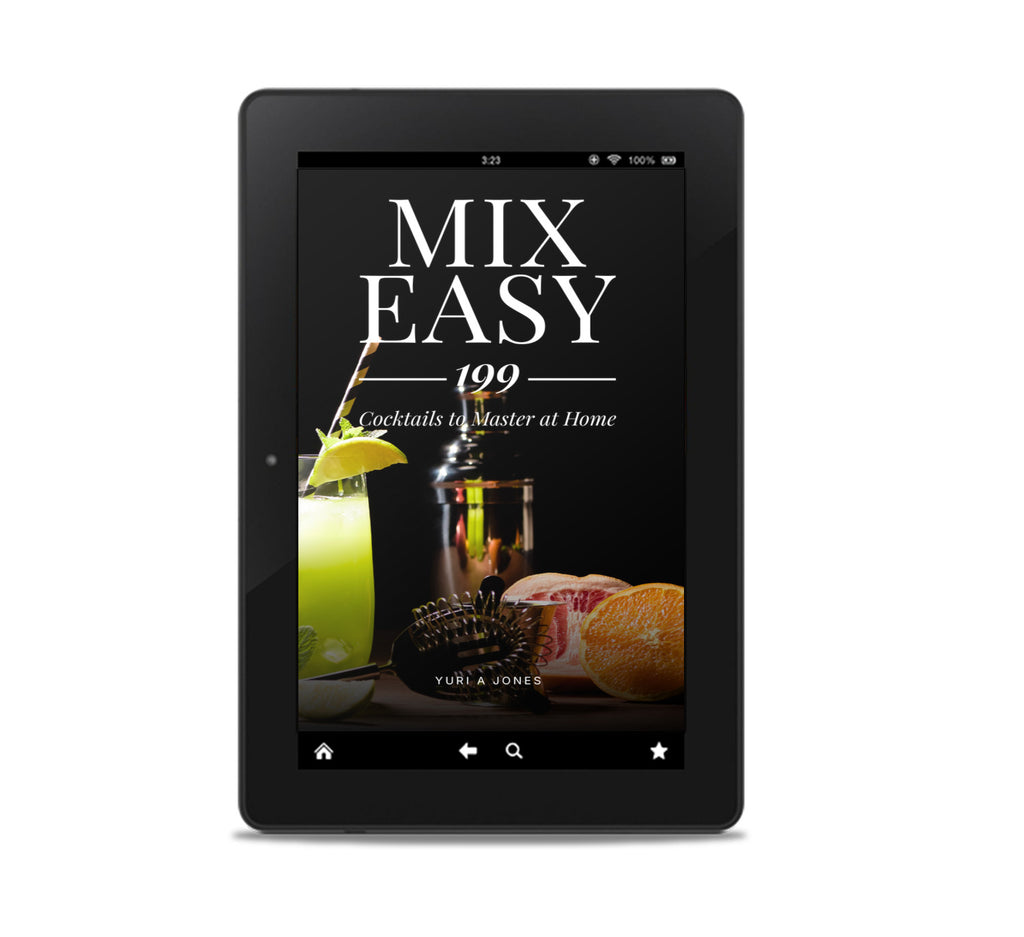 Mix Easy: 199 Cocktails to Master at Home [eBook]
