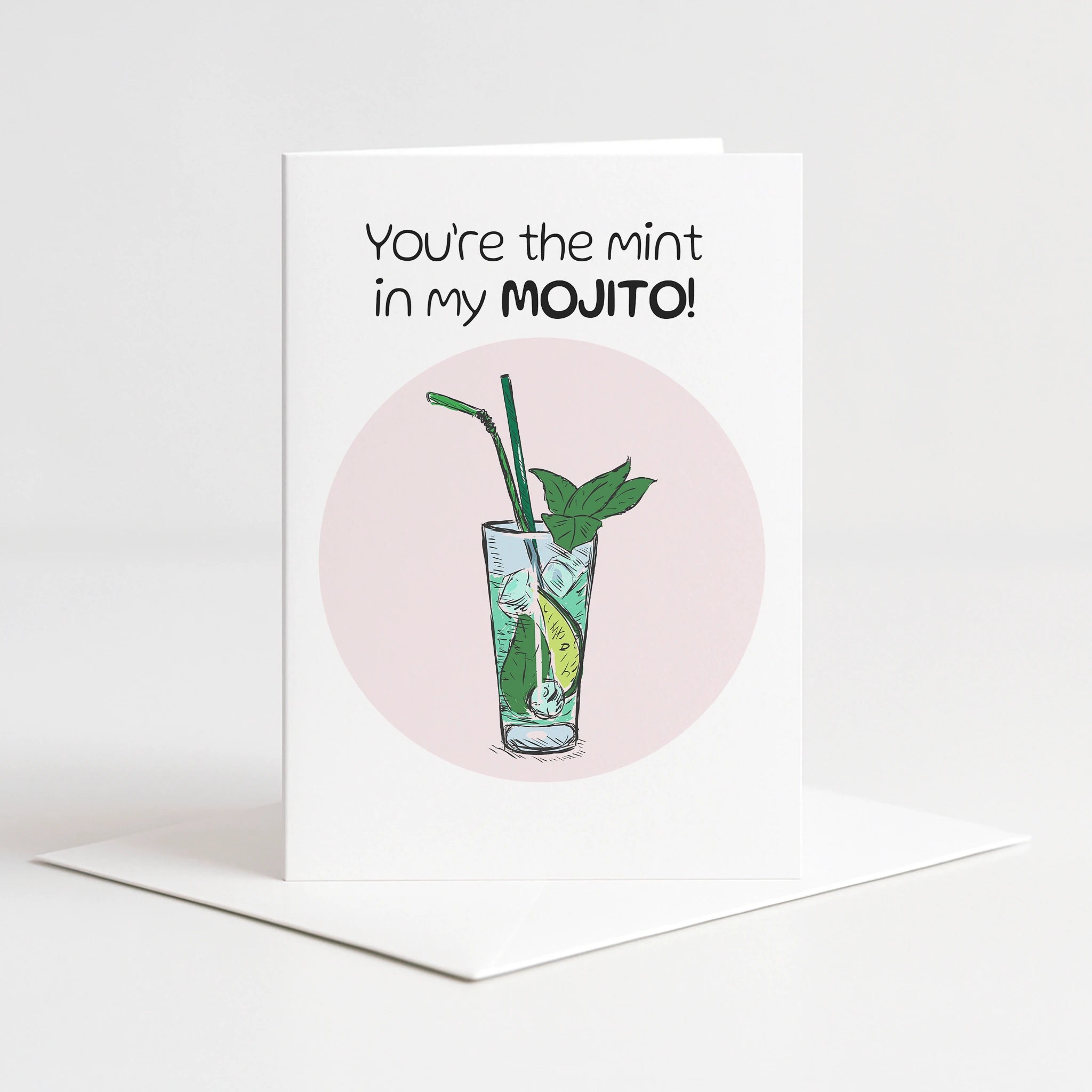 You're the Mint in My Mojito